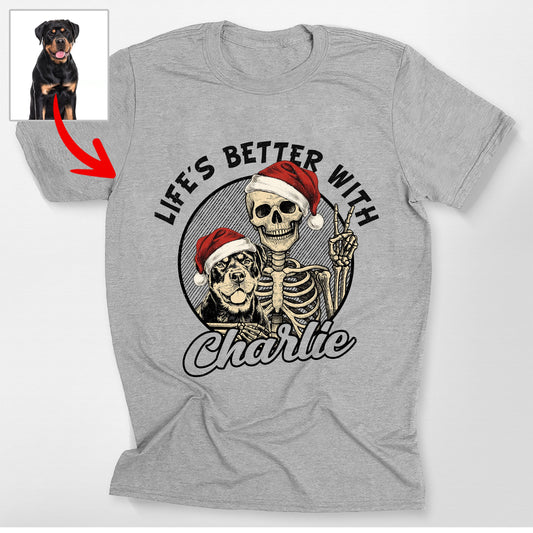 Life's Better With Dog Funny Skeleton Christmas Bella Canvas T-Shirt