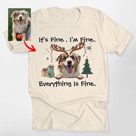 I'm Fine Everything Is Fine T-Shirt For Dog Owners. Bella Canvas Tee